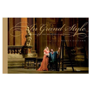 In Grand Style: The Glory of the Metropolitan Opera Hardcover 2006 Pavorotti